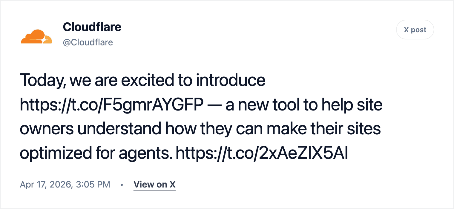 Cloudflare announcing isitagentready.com, a tool to help site owners check whether their sites are optimized for agents